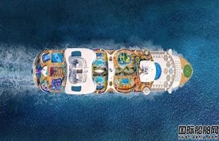全球最大！皇家加勒比订造第七艘绿洲系列豪华邮轮